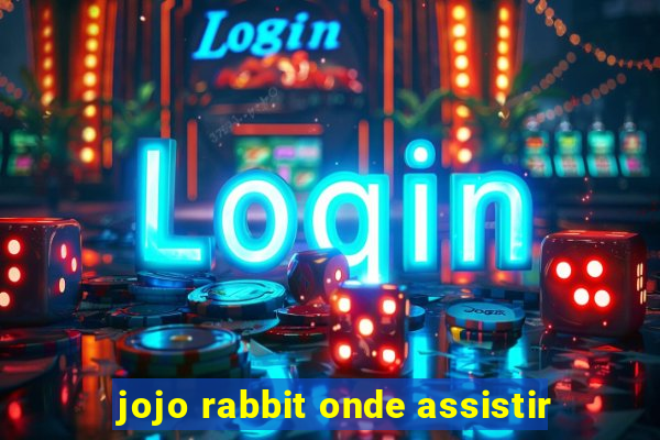 jojo rabbit onde assistir